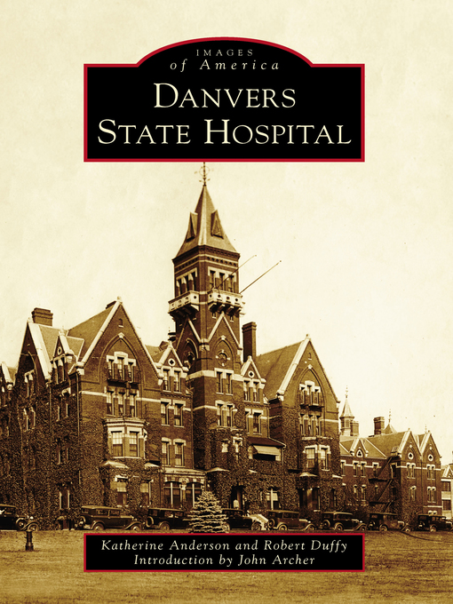 Title details for Danvers State Hospital by Katherine Anderson - Wait list